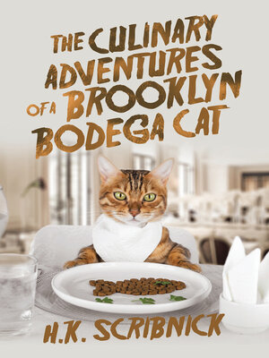 cover image of The Culinary Adventures of a Brooklyn Bodega Cat